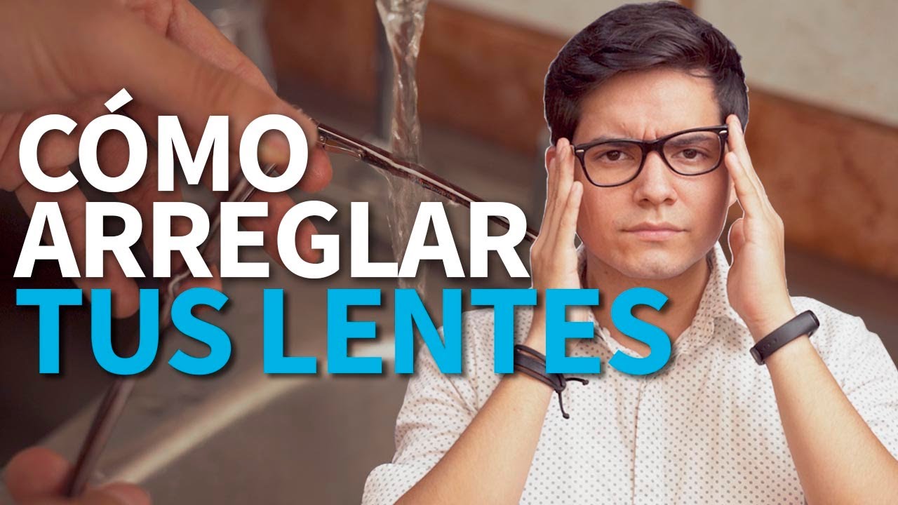 Como Arreglar Las Patas De Las Gafas